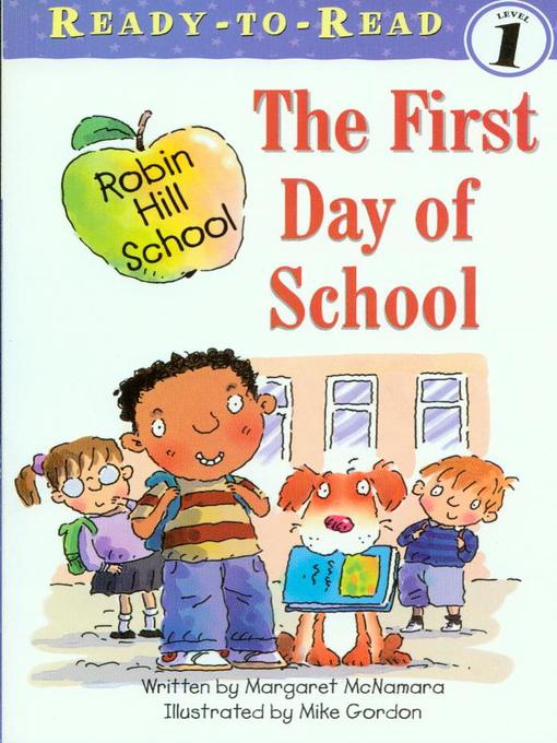 Title details for The First Day of School by Margaret McNamara - Available